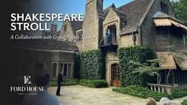 Shakespeare Stroll at Ford House