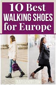 Best Walking Shoes For Europe 10 Different Styles Travel Outfit Best Walking Shoes Travel Shoes