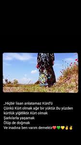 Aleyna Ozkan Adli Kullanicinin Kurda Ye Panosundaki Pin Kurdistan Ilham Veren Sozler Ilham Verici