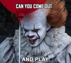 Top 10 Funny It Clown Memes Which Is Most Hilarious Pennywise Memes Funny Clown Memes Clowns Funny Funny Memes