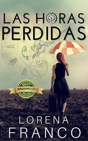 Las Horas Perdidas Ebook Lorena Franco Amazon Es Tienda Kindle Libros Romanticos Recomendados Buscar Libros Gratis Libros Para Leer