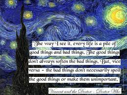 Doctor who van gogh quote. Vincent And The Doctor Quote Doctor Who Pinterest Doctor Who Quotes Doctor Quotes Doctor Who