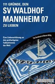 Jun 22, 2021 · von daniel hund. 111 Grunde Den Sv Waldhof Mannheim Zu Lieben Eine Liebeserklarung An Den Grossartigsten Fussballverein Der Welt Dornbusch Tilo Willig Martin Amazon De Bucher