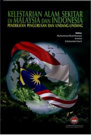 Mulai oktober lalu, hujan hampir setiap hari dan banyak kawasan dilanda banjir dan banjir kilat. Pdf Kelestarian Alam Sekitar Di Malaysia Dan Indonesia Pendekatan Pengurusan Dan Undang Undang