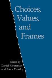 Choices Values And Frames Kindle Edition By Daniel Kahneman Amos Tversky Great Minds Books Ebooks Free Ebooks
