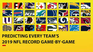 Predicting All 32 Teams 2019 Nfl Record Game By Game