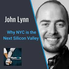 Why NYC is the Next Silicon Valley With John Lynn, Co-Founder, cela