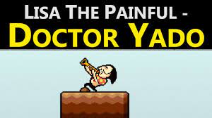 Lisa the Painful - Doctor Yado - YouTube