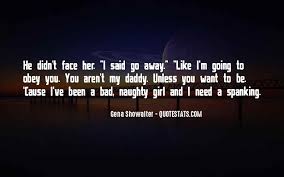 While we are at loss for words sometimes, other people's thoughts help us put into perspective what we are thinking and feeling. Top 87 Girl I Need You Quotes Famous Quotes Sayings About Girl I Need You