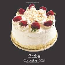 Cake Calendar 2021 January 2021 December 2021 Square Photo Book Monthly Planner Calendar Gift For Cake Lover Baking Mom Or Dad Gift Idea For Men Santa Christmas Stocking Filler