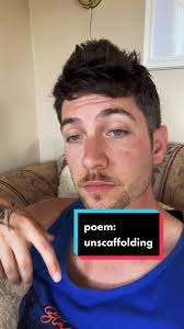 What Is The Scaffolding Poem about