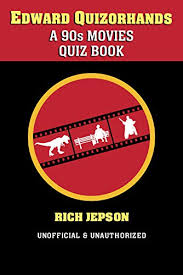 The films of this decade relentlessly invaded pop culture and aren't going anywhere. Edward Quizorhands A 90s Movies Quiz Book A Quiztory Of Cinema Kindle Edition By Jepson Rich Humor Entertainment Kindle Ebooks Amazon Com