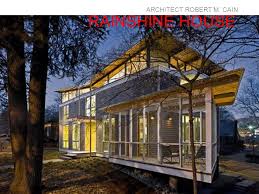 Atlanta, ga, us my role: Rainshine House Architect Robert M Cain The Rainshine House Has Been Rated The Highest Level Possible For Green Architecture In The Us From The United Ppt Download