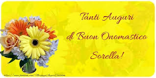 Cartoline Di Onomastico Per Sorella Non U00e8 Il Nome A Rendere Unica Una Persona Ma La Persona A Rende Buon Onomastico Onomastico Auguri Di Buon Compleanno
