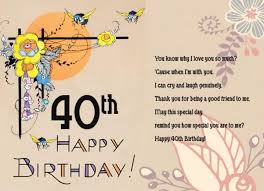 Wit, charm, good looks and most importantly a great sense of humor. Funny 40th Birthday Wishes For A Friend