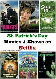 18 of the best movies on irish netflix right now even though we have a lot more spare time on our hands at the moment, picking a decent film to watch is still hard. St Patrick S Day Movies And Shows On Netflix St Patrick S Day Movies Patrick Movie Irish Movies