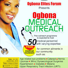REPORT OF THE FREE MEDICAL OUTREACH OF OGBONA ELITES FORUM