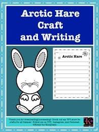 I will share interesting facts and information about the arctic hare. This Winter Season Students Create During Morning Work A Science Center Or A Whole Group Writing Lesson As Arctic Hare Arctic Animals Arctic Animals Crafts