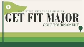 Get Fit Major: Golf Tournament fundraiser