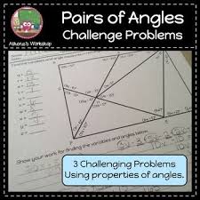 Three Different Challenging Problems That Require Students To Interpret A Figure And Use Properties Of Angles To Solve For Variables And Angle Measures Focuses