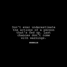 About Something Real Up Quotes Chance Quotes Fed Up Quotes