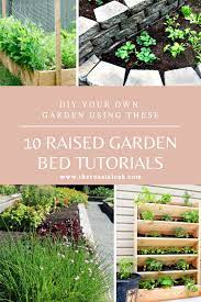 10 diy raised garden bed tutorials to use when making your new raised gardens make vegetable frui raised garden beds diy raised garden beds diy raised garden