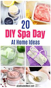 20 Diy Spa Day At Home Ideas A Cultivated Nest Diy Spa Day Diy Spa Diy Spa Treatments