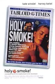 Kate winslet, harvey keitel, julie hamilton, sophie lee, dan wyllie countries: Holy Smoke Wikipedia