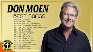 Leave a reply cancel reply. New 2020 Best Playlist Of Don Moen Christian Songs Ultimate Don Moen Full Album Collection Youtube