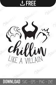 Compatible with silhouette, cricut and other cutting machines. Chillin Like A Villain Free Svg Files Free Download Bundlesvg Com