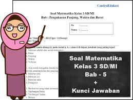 Soal Kelas 3 Matematika Pecahan Pengukuran Panjang Waktu Dan Berat