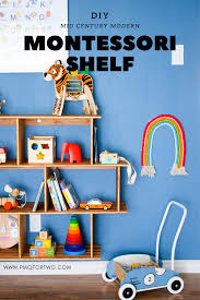 Midcentury modern style is all about sleek lines and functional pieces. Diy Mid Century Modern Montessori Toy Shelf Pmq For Two