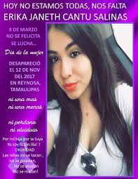 El 12 de noviembre de 2017, Erika Janeth Cantú Salinas desapareció en  #Reynosa #Tamaulipas #Desaparecidos #Desaparecida #ReynosaTamaulipas  #Reynosafollow