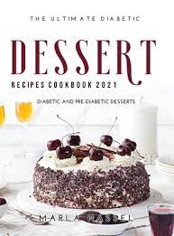 Cool, smooth and creamy, this pretty pie is a slice of heaven for people with diabetes and anyone who likes an easy yet impressive dessert. The Ultimate Diabetic Dessert Recipes Cookbook 2021 Diabetic And Pre Diabetic Desserts Hardcover The Concord Bookshop Established 1940