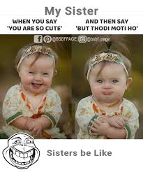 Maybe you would like to learn more about one of these? Image May Contain 2 People Baby And Text Sister Quotes Funny Siblings Funny Quotes Funny Baby Quotes