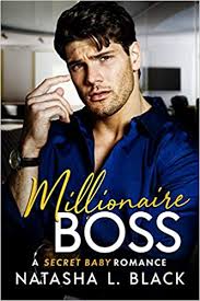 At first, i just wanted to know more, but one thing led to another… we got naked, we keep getting naked. Millionaire Boss A Secret Baby Romance Black Natasha L 9798649309929 Books Amazon Ca