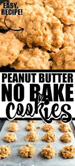We Love These Delish Old Fashioned Peanut Butter No Bake Cookies They Are So Simple And Ea In 2020 Peanut Butter No Bake Baking Recipes Cookies Peanut Butter Recipes