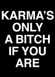 Pin By Stefanie Marie On Real Talk Karma Quotes True Quotes Words Quotes