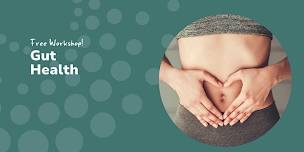 Gut Health - FREE Workshop - Murray Bridge
