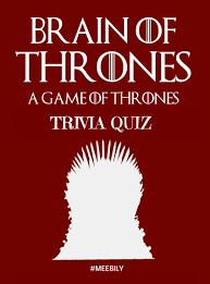 Game of thrones gave us several good years, endless plot twists, and a long list of characters that we all feared we would not remember the names of. Win The Brain Of Thrones By Scoring High On Game Of Thrones Trivia Questions Answers Trivia Questions And Answers Game Of Thrones Facts Funny Quiz Questions