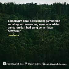 Tersenyum Lah Meski Hari Harimu Begitu Sulit Dan Lelah Semoga Disetiap Lelahnya Bernilai Ibadah Dan Mendapatkan Berkah Serta Pahala Senyum Bersyukur Kata Kata