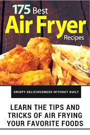 Airfryer Recipes Where You Ll Learn Everything You Need To Know About Making A Variety Of Delicious Meals While Saving On Air Fryer Recipes Recipes Air Fryer
