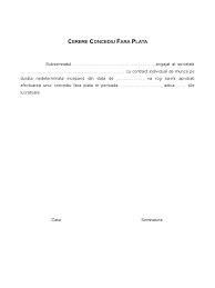 Pe durata concediului fără plată pentru motive personale, contractul de muncă este. Cerere Concediu Fara Plata