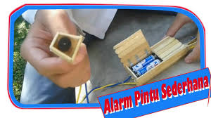 Perancangan dan pembuatan peralatan teknologi terapan. Diy Cara Membuat Alarm Pintu Sederhana Teknologi Rekayasa Tepat Guna Ngsb25 Electrical Youtube