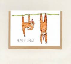 Happy Birthday Greeting Card Sloth Sloths Late Belated Etsy Card Art Cat Birthday Card Mothersday Cards