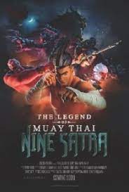 Понгса корнсри, гун пхансувон, нат йосватананонт. The Film Catalogue The Legend Of Muay Thai 9 Satra