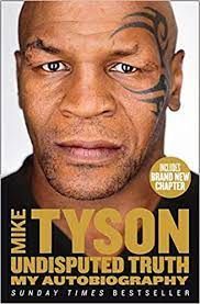 Ambition tyson book iron mike review. Undisputed Truth My Autobiography Tyson Mike Amazon De Bucher