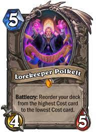 On this page, you will find all the decks that we currently have on icy veins. Lorekeeper Polkelt Hearthstone Top Decks