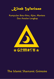 Kitab Warisan Kumpulan Ilmu Ilmu Ajian Mantera Amalan Lengkap The Islamic Shamanic Grimoire Pdf Free Download