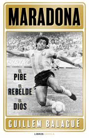 When the word ends with e, it refers to a male, and when it ends with a, it refers to a female. Maradona El Pibe El Rebelde El Dios Guillem Balague Planeta De Libros